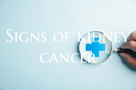 Signs of kidney cancer
