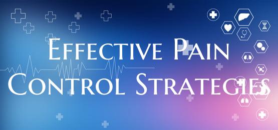 Effective Pain Control Strategies