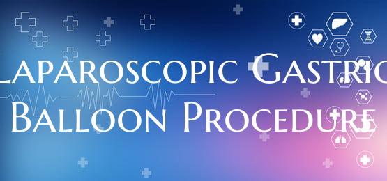 Laparoscopic Gastric Balloon Procedure